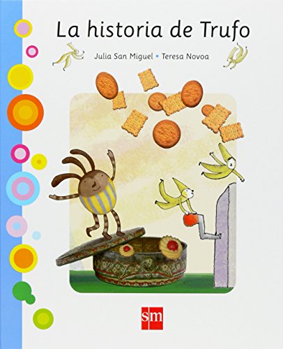 La historia de trufo (la dulce) (spanish edition)