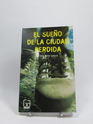 El sueño de la ciudad perdida