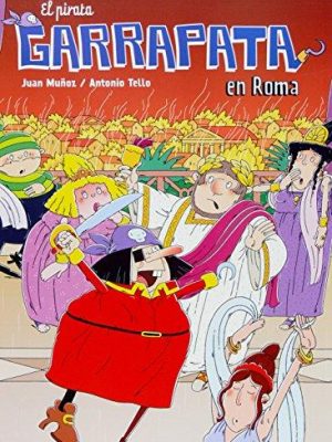 El pirata garrapata en roma (cómics de el pirata garrapata) (spanish edition)