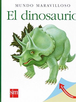 El dinosaurio (mundo maravilloso) (spanish edition)