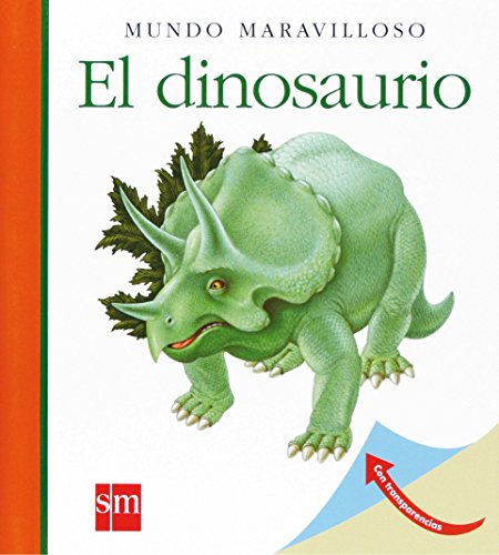 El dinosaurio (mundo maravilloso) (spanish edition)