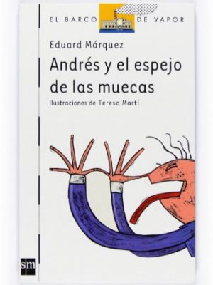 Andrés y el espejo de las muecas (spanish edition)