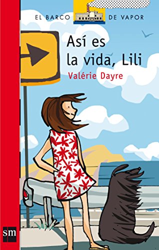 9788467526912_asi-es-la-vida-lili-el-barco-de-vapor-serie-roja-the-steamboat-red-series-spanish-edition_front-3.jpg AsĂ es la vida, lili (el barco de vapor: serie roja/ the steamboat: red series) (spanish edition)