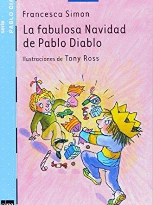 La fabulosa navidad de pablo diablo (el barco de vapor azul) (spanish edition)