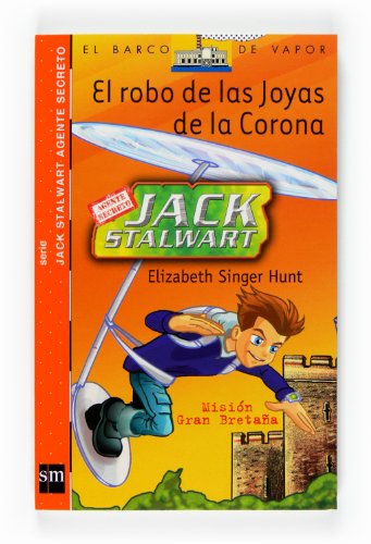 9788467527827_el-robo-de-las-joyas-de-la-corona-mision-gran-bretana-el-barco-de-vapor-jack-stalwart-agente-sec_front-2.jpg El robo de las joyas de la corona: misión: gran bretaña (el barco de vapor: jack stalwart agente secreto/ the steamboat: secret agent jack stalwart) (spanish edition)