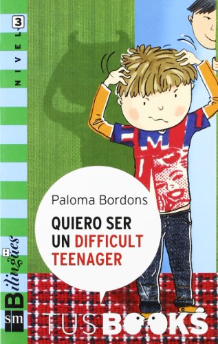 9788467527834_quiero-ser-un-difficult-teenager-i-want-to-be-a-difficult-teenager-nivel-3-level-3-tus-books-yo_front-1.jpg Quiero ser un difficult teenager/ i want to be a difficult teenager: nivel 3/ level 3 (tus books/ your books) (spanish and english edition)