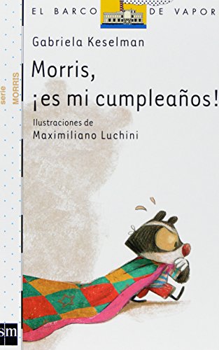 9788467527971_morris-es-mi-cumpleanos-el-barco-de-vapor-serie-morris-the-steamboat-morris-series-spanish-_front-1.jpg Morris, ¡es mi cumpleaños! (el barco de vapor: serie morris/ the steamboat: morris series) (spanish edition)