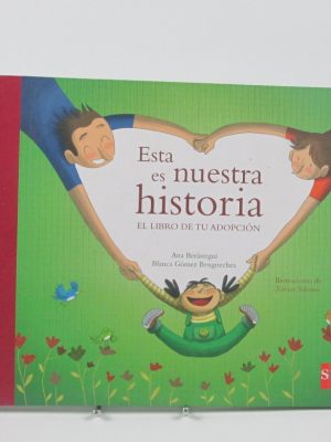 Esta es nuestra historia: el libro de tu adopción