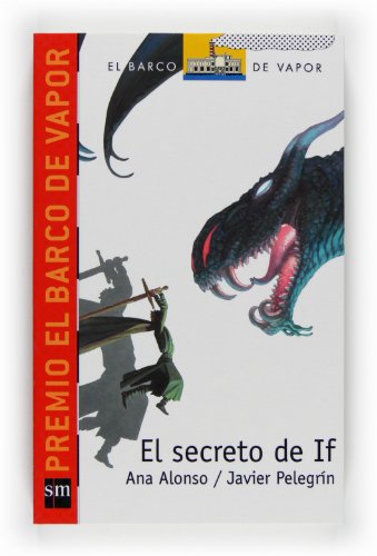 El secreto de if (rústica) (el barco de vapor: serie roja/ the steamboat: red series) (spanish edition)