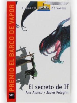 El secreto de if (rústica) (el barco de vapor: serie roja/ the steamboat: red series) (spanish edition)