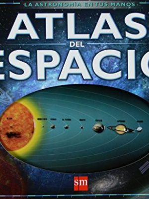 Atlas del espacio (spanish edition)