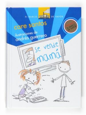 9788467535280_se-vende-mama-el-barco-de-vapor-the-steamboat-spanish-edition_front-1.jpg Se vende mamá (el barco de vapor/ the steamboat) (spanish edition)