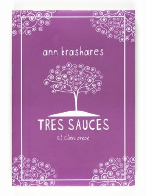 Tres sauces (verano en vaqueros) (spanish edition)