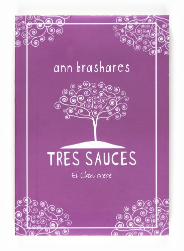 Tres sauces (verano en vaqueros) (spanish edition)