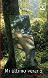 Mi último verano (gran angular) (spanish edition)