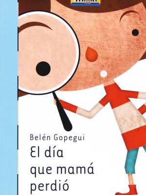 Version 1.0.0 El día que mamá perdió la paciencia (el barco de vapor / the steamboat) (spanish edition)