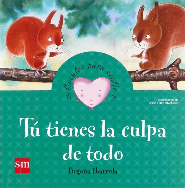 9788467540956_tu-tienes-la-culpa-de-todo_front-1.webp TĂș tienes la culpa de todo