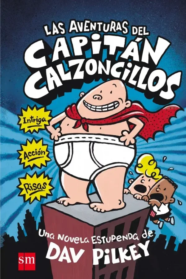 Las aventuras del capitán calzoncillos