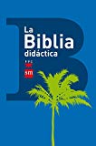 La biblia didáctica (spanish edition)