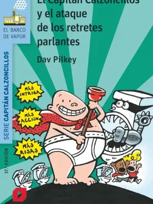 El capitán calzoncillos y el ataque de los retretes parlantes