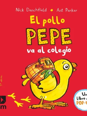 El pollo pepe va al colegio