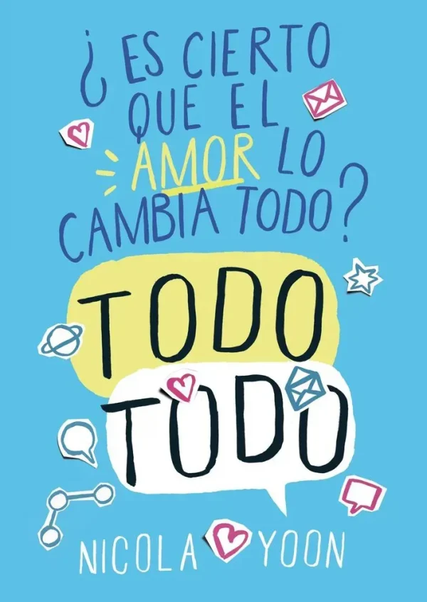 ¿es cierto que el amor lo cambia todo? todo todo
