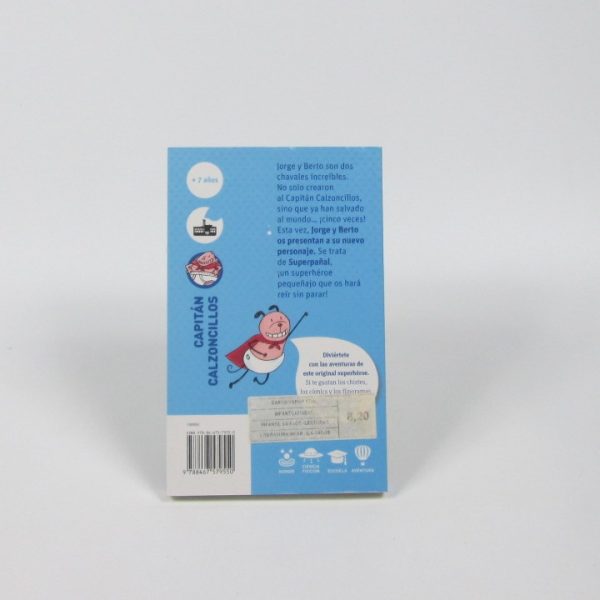 El capitán calzoncillos y las aventuras de superpañal