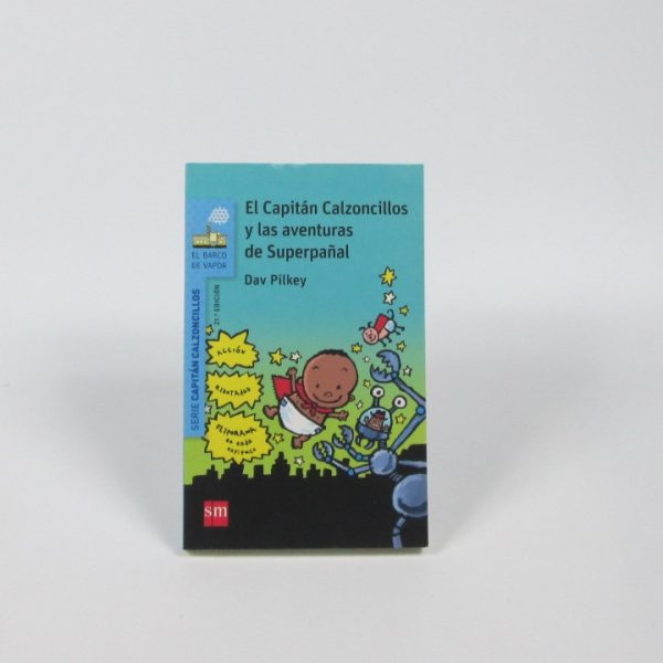 El capitán calzoncillos y las aventuras de superpañal