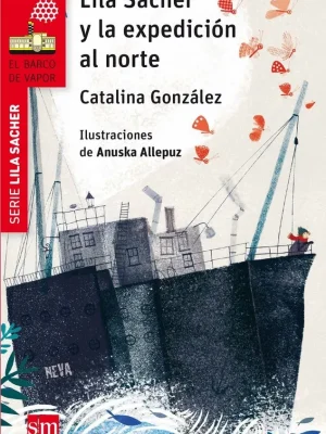 Lila sacher y la expedición al norte