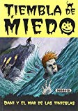 9788467700992_tiembla-de-miedo-trembles-with-fear-dani-y-el-mar-de-las-tinieblas-el-autobu-fantasma-luces-e_front-2.jpg Tiembla de miedo / trembles with fear: dani y el mar de las tinieblas & el autobĂș fantasma & luces en la noche & un fantasma en la escalera & el faro ... venganza de los insectos. (spanish edition)