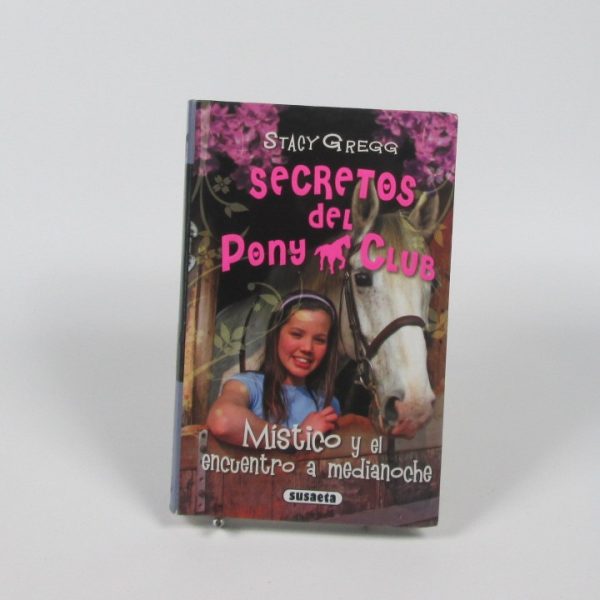 Secretos del pony club 1: místico y el encuentro a media noche