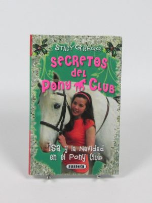 Secretos del pony club: isa y la navidad en el pony club