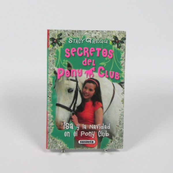 Secretos del pony club: isa y la navidad en el pony club