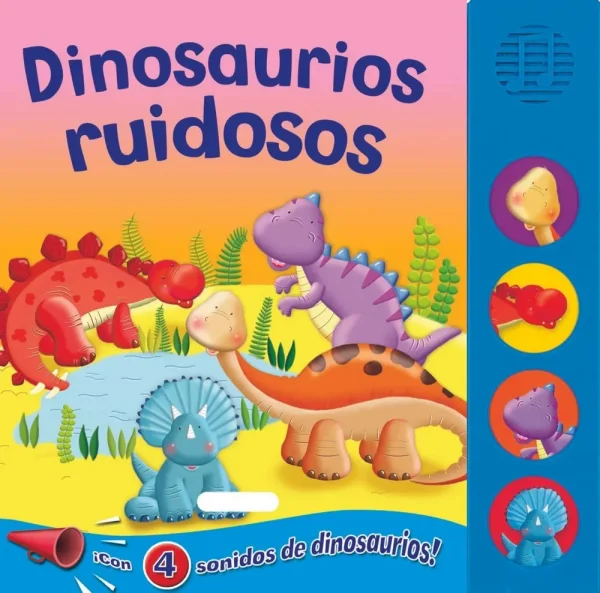 Dinosaurios ruidosos