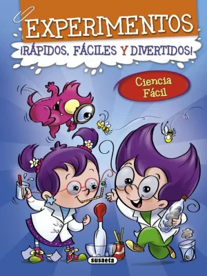 Experimentos ¡rápidos, fáciles y divertidos!