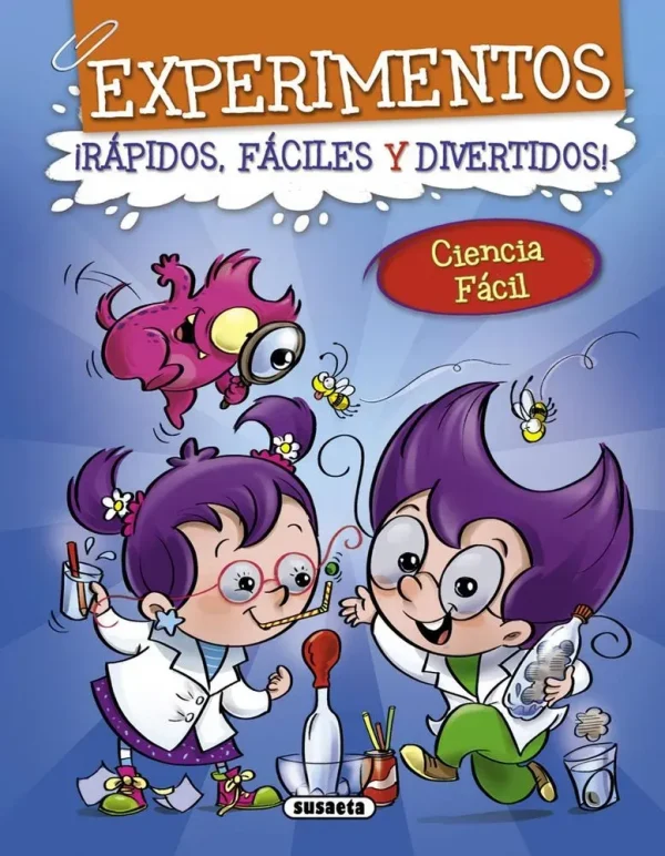 Experimentos ¡rápidos, fáciles y divertidos!