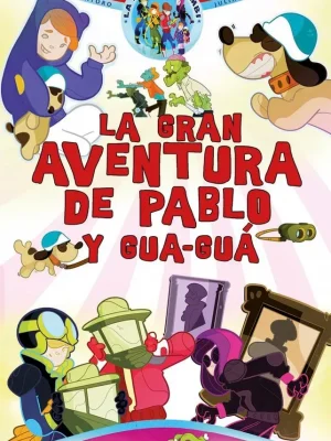 9788467745740_la-gran-aventura-de-pablo-y-gua-gua_front-1.webp La gran aventura de pablo y gua-guá