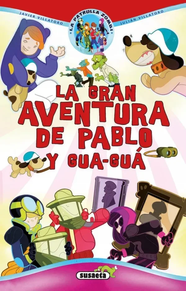 9788467745740_la-gran-aventura-de-pablo-y-gua-gua_front-1.webp La gran aventura de pablo y gua-guá