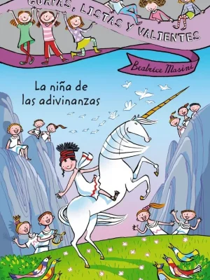 Guapas, listas y valientes. la niña de las adivinanzas