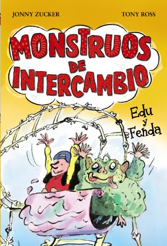 Monstruos de intercambio. edu y fenda (spanish edition)