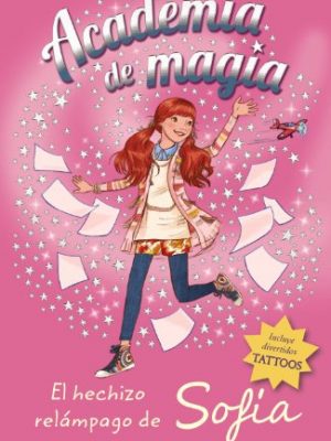 Academia de magia 3. el hechizo relámpago de sofía (spanish edition)