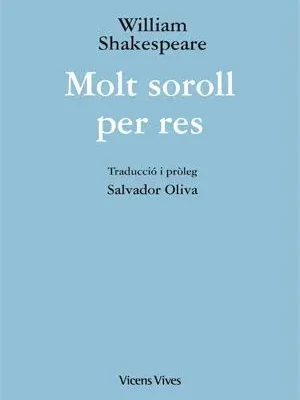Molt soroll per res (ed. rustica)