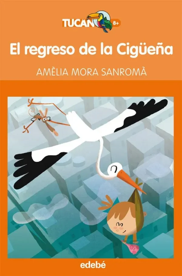 El regreso de la cigüeña, de amelia mora