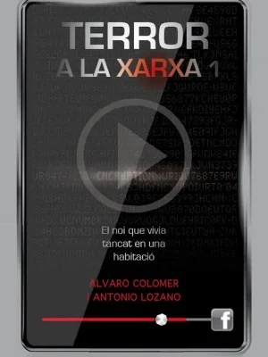 Terror a la xarxa i: el noi que vivia tancat en una habitació