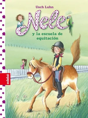 Nele 2: nele y la escuela de equitación