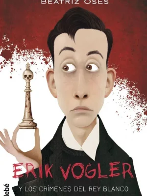 Erik vogler 1: los crímenes del rey blanco