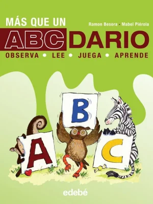 Más que un abcdario: observa, juega, lee, aprende