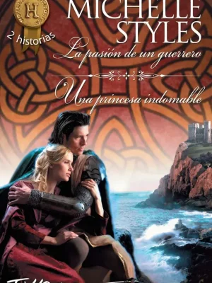 9788468781921_la-pasion-de-un-guerrero-una-princesa-indomable_front-2.webp La pasión de un guerrero; una princesa indomable