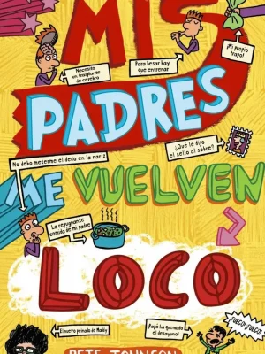 Mis padres me vuelven loco