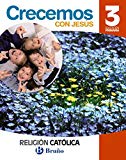 Religión católica crecemos con jesús 3 primaria (spanish edition)